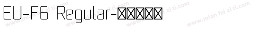 EU-F6 Regular字体转换